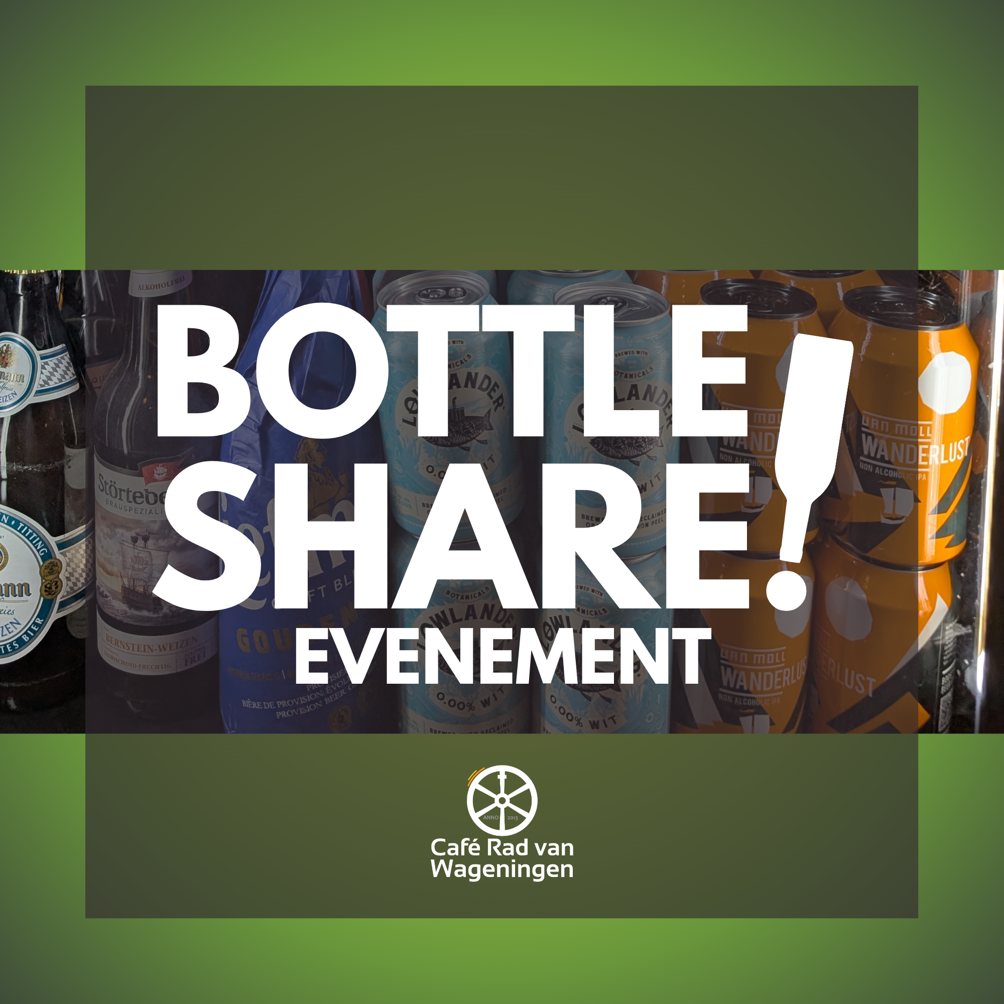 Bottle Share! – 11 Maart